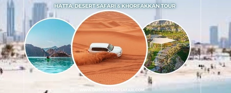 Desert safari, Hatta, Khorfakkan tour