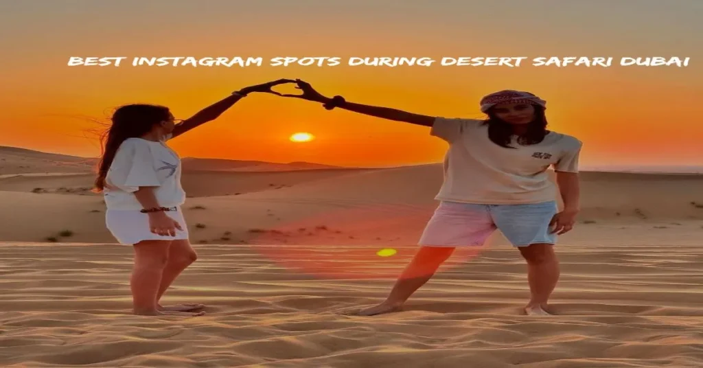 Best-Instagram-Spots-During-Desert-Safari-Dubai