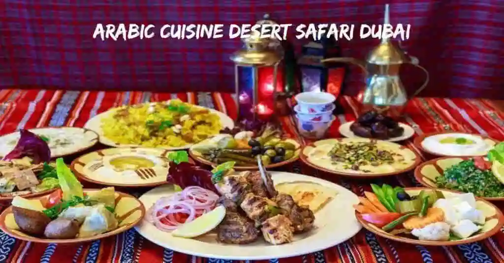 Arabic cuisine desert safari