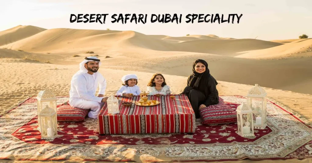Desert Safari Dubai Speciality