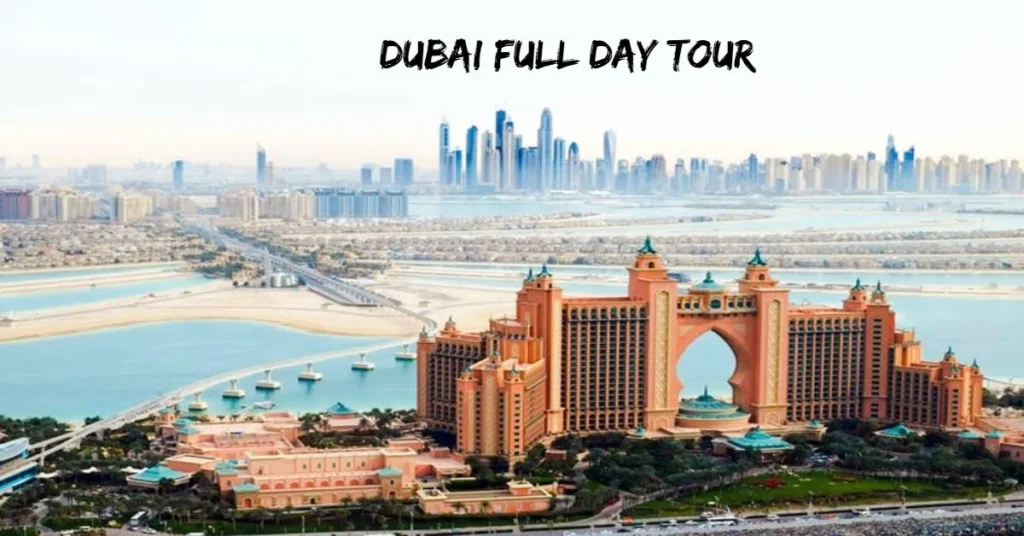 Dubai Full Day Tour