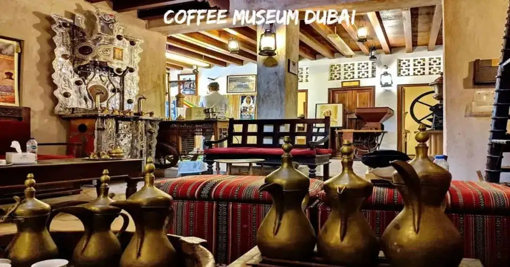 Coffee Museum Dubai