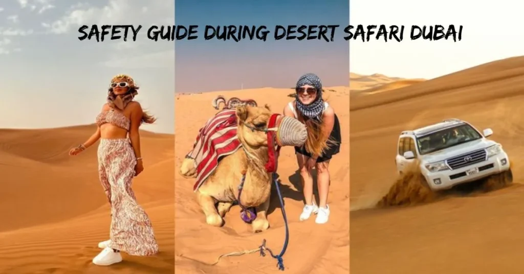 Safety Guide During Desert Safari Dubai